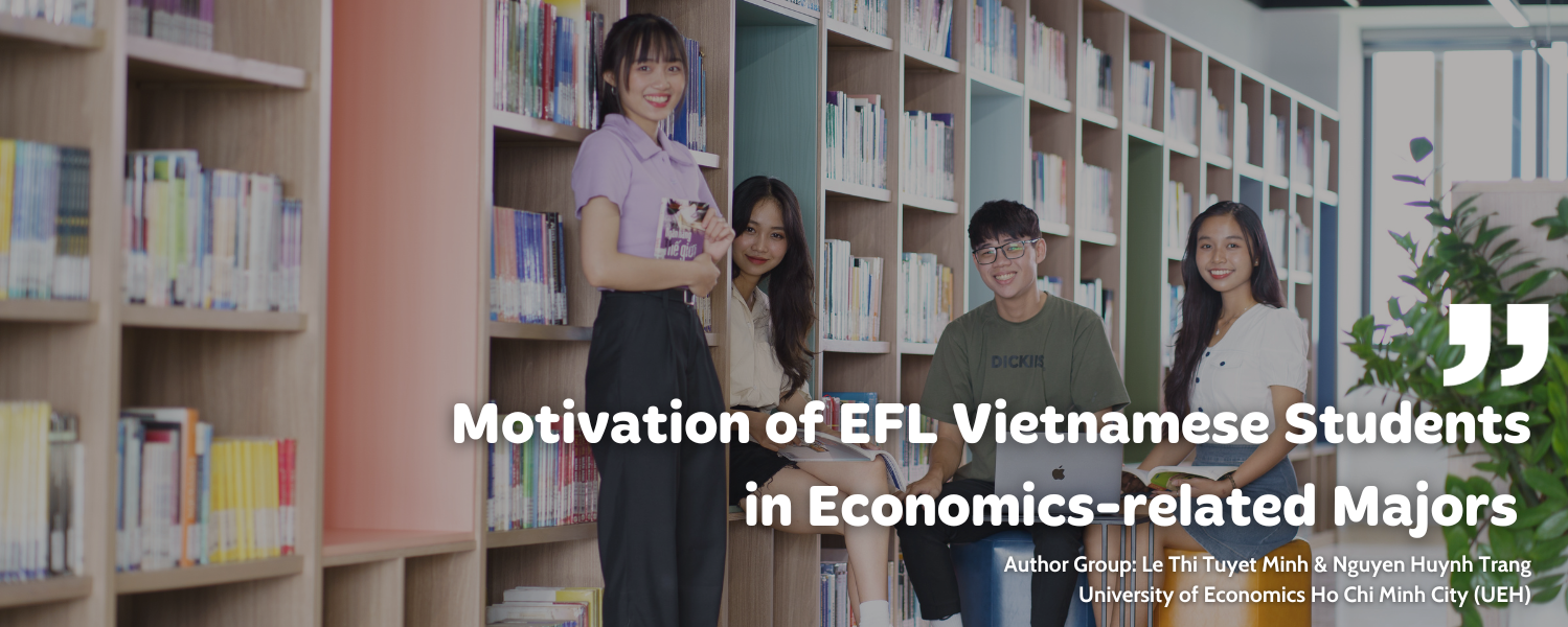 Motivation of EFL Vietnamese Students in Economics-related Majors


