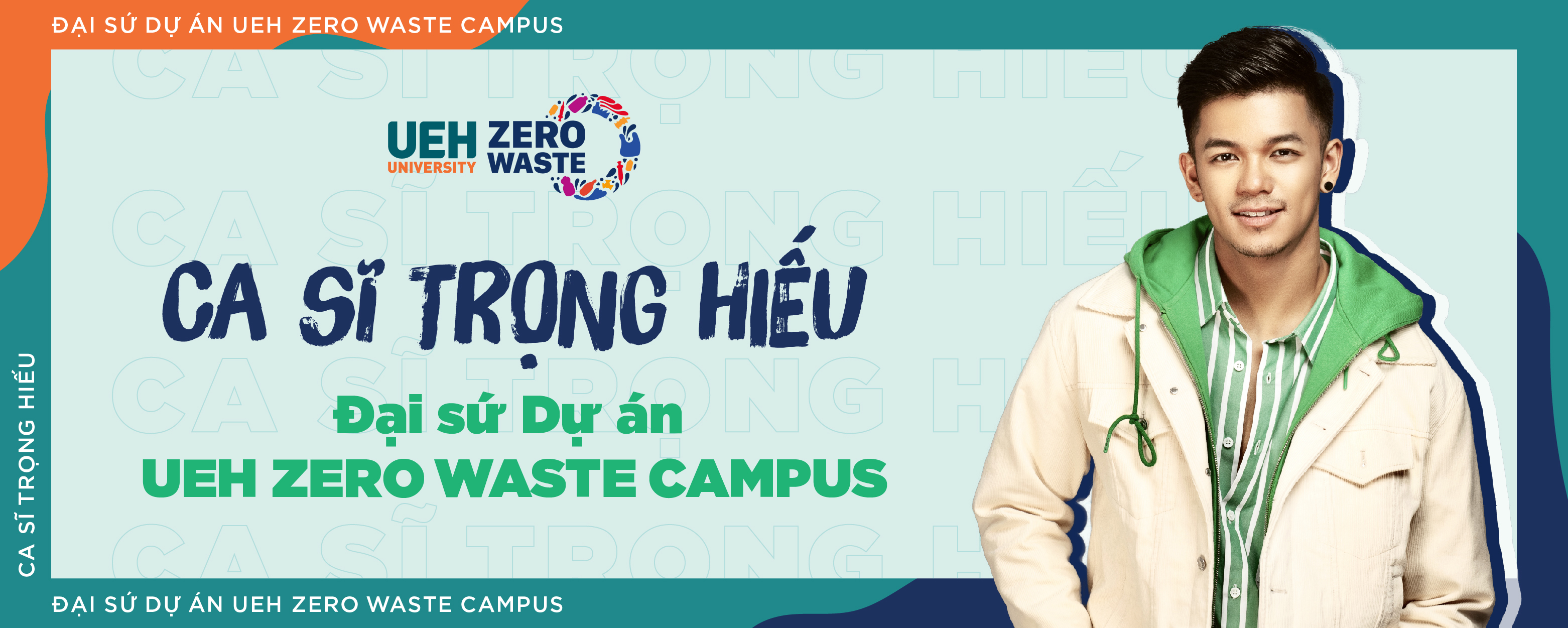 Singer Trong Hieu - UEH Zero Waste Campus Project’s Communication Ambassador 