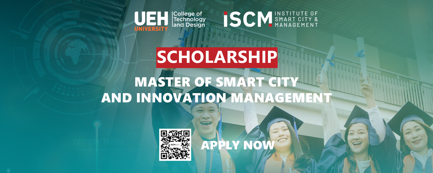 A variety of attractive scholarships up to 100% for international students towards joining the Executive Master of Public Management Program - Specialized in Smart City and Innovation Management 2022


