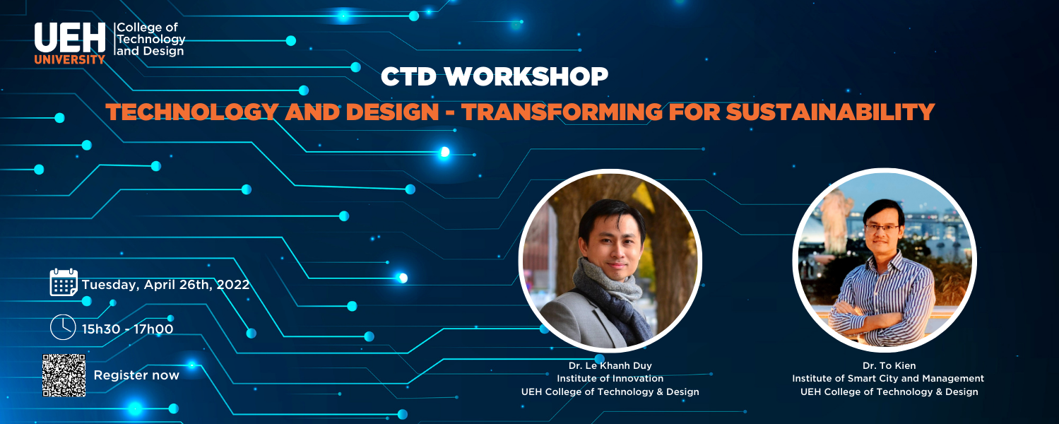 CTD Workshop in April 2022 “Technology and Design: Transforming for Sustainability”