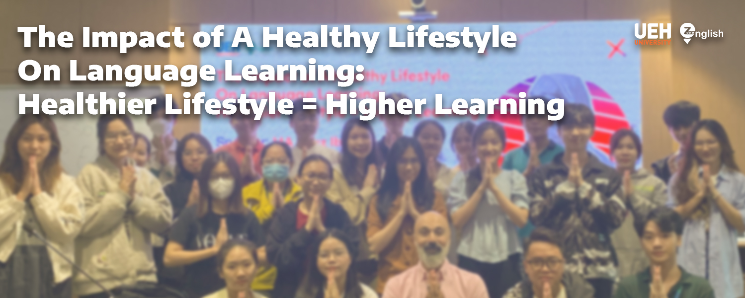 The Impact of A Healthy Lifestyle On Language Learning: Healthier Lifestyle = Higher Learning