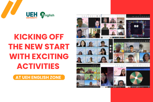Kicking off the new start with exciting activities at UEH English Zone


