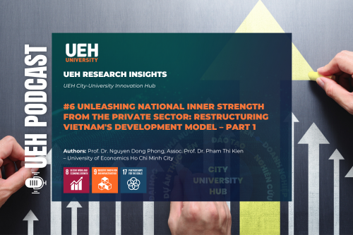 [Research Contribution] Unleashing National Inner Strength from the Private Sector: Restructuring Vietnam's Development Model – Part 2