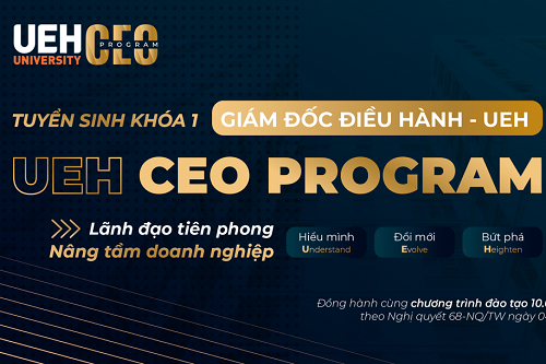 Official Launch of Admissions for the First Intake of the UEH Chief Executive Officer Program (UEH CEO Program)