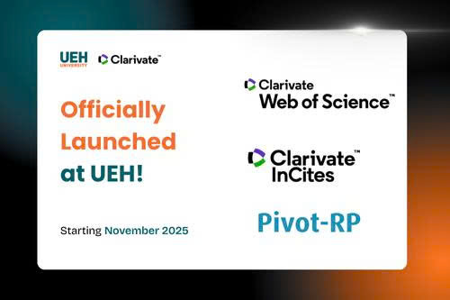 UEH deploys the Web of Science, InCites, and Pivot-RP solution system to enhance research quality