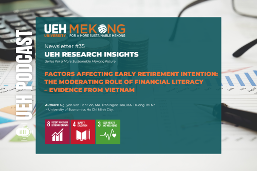[Research Contribution] Factors Affecting Early Retirement Intention: The Moderating Role of Financial Literacy – Evidence from Vietnam
