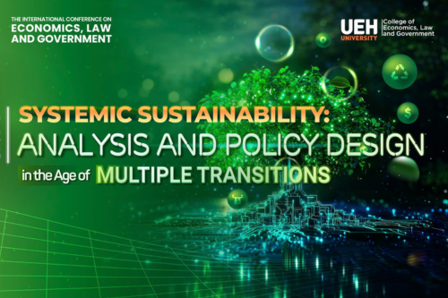[UEH-CELG] - Call for Papers - The 2026 Annual International Conference on Economics, Law and Government (ELG2026): "Systematic Sustainability: Analysis and Policy Design in the Age of Multiple Transitions"