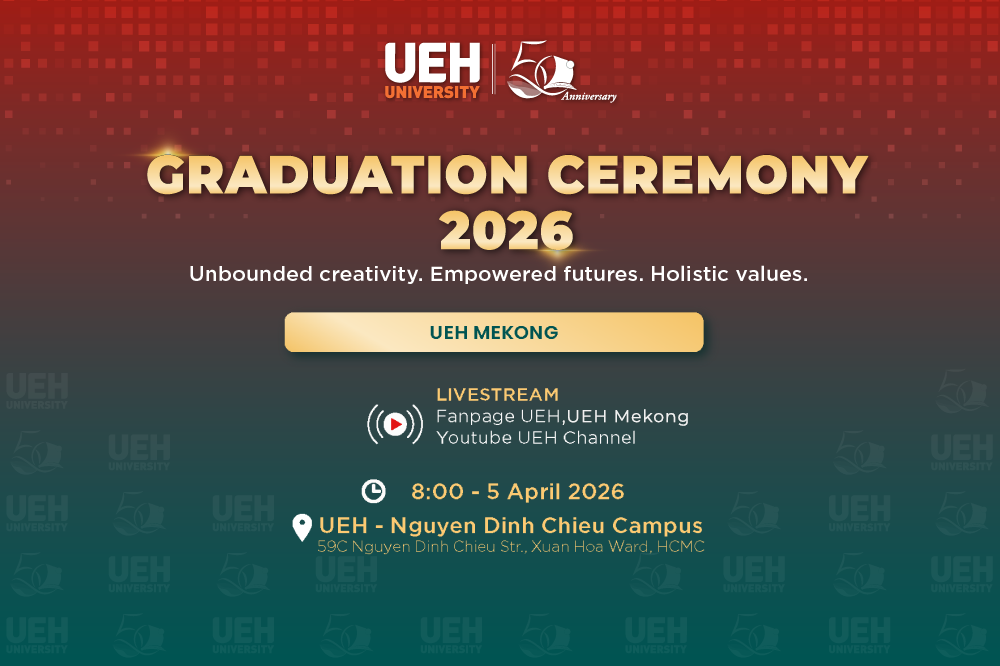 [UEH MEKONG] Cùng chờ đón Lễ Tốt nghiệp UEH Đợt 1 năm 2026 - Graduation Ceremony 2026