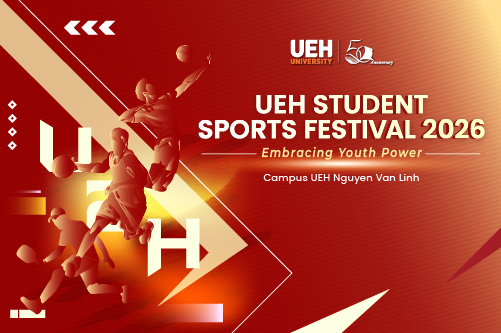 UEH Student Sports Festival 2026: Embracing Youth Power