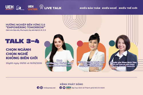 [UEH Uni Talk] Live Talk Hướng Nghiệp Bền Vững 5.0 "Empowering Tomorrow" - Hiểu nghề để dẫn đường sự nghiệp