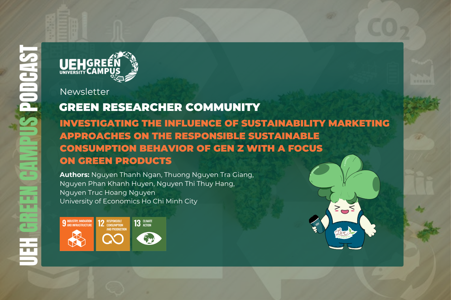 [Research Contribution] Investigating the influence of sustainability marketing approaches on the responsible sustainable consumption behavior of Gen Z with a focus on green products