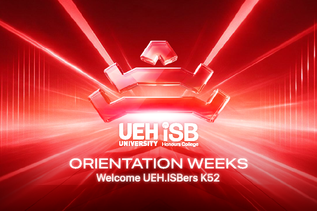 UEH.ISB Orientation Weeks 2026 - Tuần lễ “Truyền lửa Nội lực” chào đón tân sinh viên Trường Tài năng K52