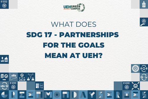 [Green Monday Series] What does SDG 17 Partnerships for the Goals mean at UEH?